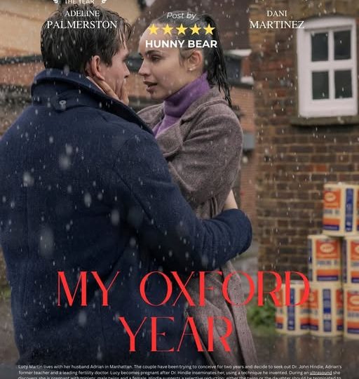 🎓 My Oxford Year – A Love Song Among Ancient Spires and Young Hearts